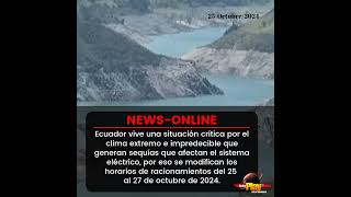 #NewsOnline📰 - #Ecuador🇪🇨 ▶️ Vive una situación crítica por el clima extremo e impredecible.