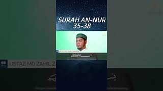 Bacaan termerdu|Ustadz Zahil Zakaria|An-Nur 35-38|