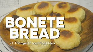 HOW TO MAKE BONETE BREAD