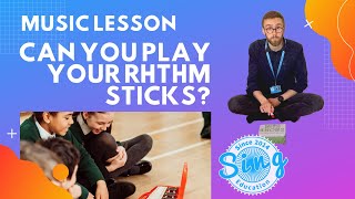 Can You Play Your Rhythm Sticks | KS1+KS2 Homeschool Music Lesson from Sing Education