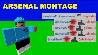 Arsenal Montage! (Roblox)