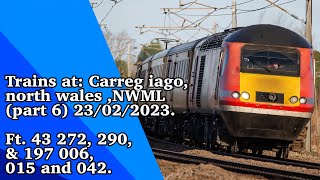 Trains at: Carreg iago, north wales, NWML (part 6) 23/02/2023 Ft. 43 272,290 & 197 006 015 & 042.