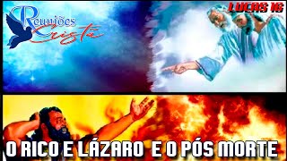 O RICO E LÁZARO  E O PÓS MORTE