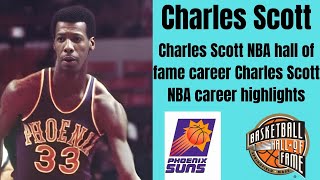 Charles Scott NBA hall of fame career highlights