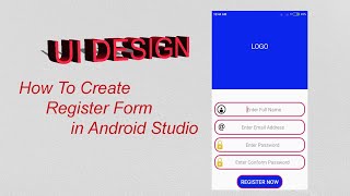 How To Create UI Design Registration form in Android Studio