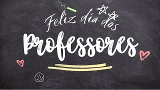 Feliz dia dos professores🥰