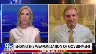 Chairman Jordan on Ending the Weaponized Government