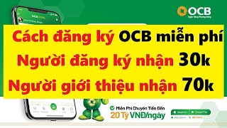 Hướng dẫn kiếm 500k mỗi ngày với ứng dụng OCB OMNI - Nhận 70k cho mỗi lượt giới thiệu bạn bè tải app