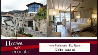 HOTEL PUEBLOASTUR ECO RESORT (COFIÑO - ASTURIAS) - HOTELES CON ENCANTO