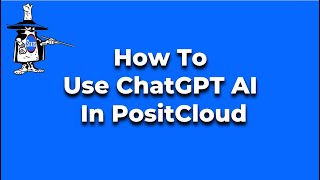 How to use ChatGPT AI in Posit Cloud to create code - python and R