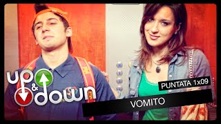 UP and DOWN - stagione 1 // parte 9 - "Vomito"