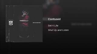 Set 4 Life - Confused