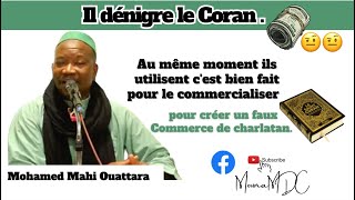 Il dénigre le Coran, Au même moment ils utilisent c'est bien fait pour le commercialiser,