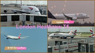 London Heathrow T5 Airside actions - B 787 Takeoff A 320 Landings @Gates A380