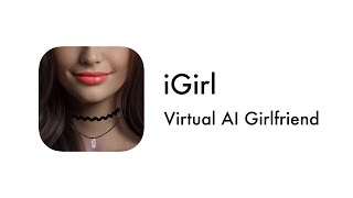 iGirl: Virtual AI Girlfriend App Review - Can You Really Chat With AI?