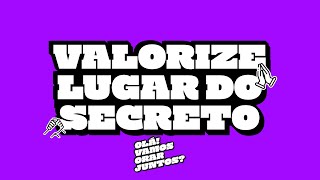 Valorize lugar do secreto | Leandro Silva