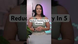 Reduce Anxiety In 5 Minutes