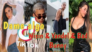 Dame algo tiktok compilation dance || Wisin & Yandel & Bad Bunny dame algo tiktok challenge trends