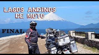 Viagem de Moto -ÚLTIMA PARTE Expedição LAGOS ANDINOS 17  MOTO