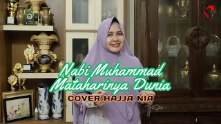 NABI MUHAMMAD MATAHARINYA DUNIA NASIDAH RIA CIPTAAN MASBUL BA COVER By. HAJJA NIA