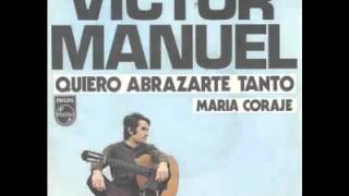 Quiero abrazarte tanto - Victor Manuel