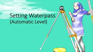 Setting Waterpass Tipe Automatic Level