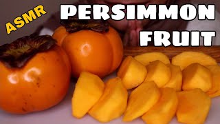 ASMR Eating Sounds: Persimmon Fruit