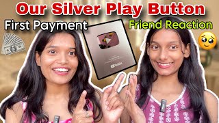 Silver Play Button Unboxing✨| Our First Youtube Payment😍💸 | Shreya&Shweta