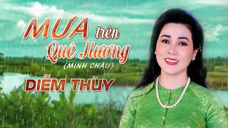 Mưa Trên Quê Hương | Diễm Thùy