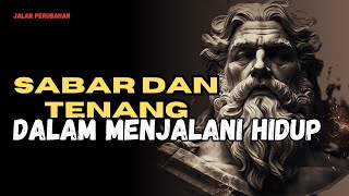 SABAR DAN TENANG || Motivasi Hidup