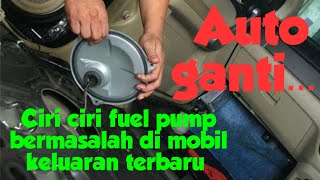 ciri2 pompa bensin bermasalah di mobil keluaran terbaru