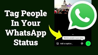 How to Tag People in Your WhatsApp Status #tag #whatsappstatus #status #description #