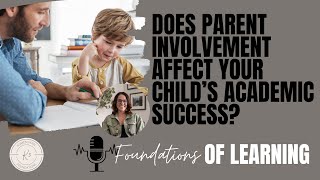 Does Parent Involvement Affect your Child's Academic Success?