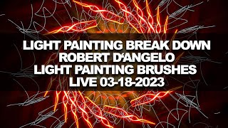 Light Painting Image Break Down Rob D'Angelo