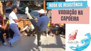 Vadiação na Capoeira at the Roda de Resistençia no Casa do Valter