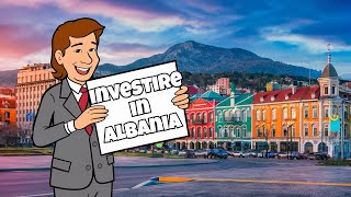 Investire in Albania 2024: Sfatare i miti, consigli fiscali e opportunità di business