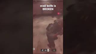 The mw2 knife is insane!