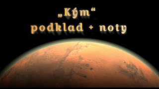 "Kým" 🪐 podklad | noty