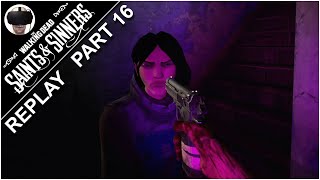 Teaming Up Won't Save You - Saints and Sinners Replay Part 16