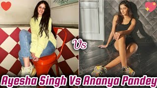 Ayesha Singh Vs Ananya Pandey 🖤💛