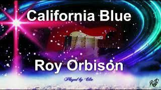 California Blue - Roy Orbison -  Instrumental guitar cover