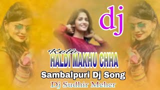 Kete Haldi Makhu Chha || 3S Style Sambalpuri Dj Mix || Dj Sudhir Meher || Dj S.s Meher