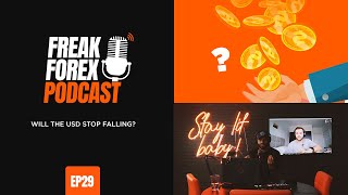 WILL THE USD STOP FALLING?! - FREAK FOREX EP29