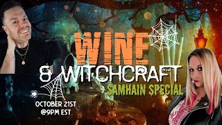 (S4:6)Wine & Witchcraft: Samhain Special