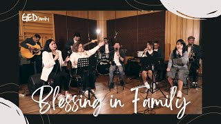 GED FAMILY  - Blessing In Family