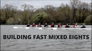 ROWING TECHNIQUE: BUILDING A FAST MIXED EIGHT