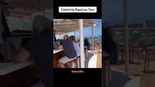 Celebrity Equinox Cruise tour #celebrity #cruise #celebritycruises #travelshorts #tour#trip#vacation