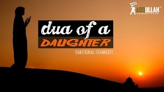 Dua of a Daughter | Emotional Reminder