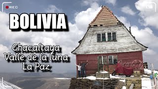 BOLIVIA | Chacaltaya , Valle de la luna i La Paz