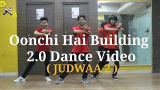 Oonchi Hai Building 2.0 Song Dance Choreography | Judwaa 2 | Varun | Jacqueline | Taapse | DXB Crew